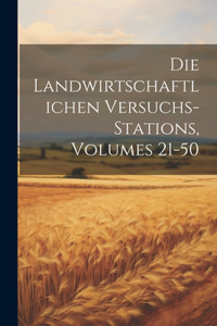 Die Landwirtschaftlichen Versuchs-Stations, Volumes 21-50