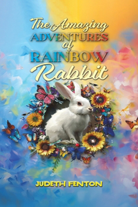 Amazing Adventures of Rainbow Rabbit