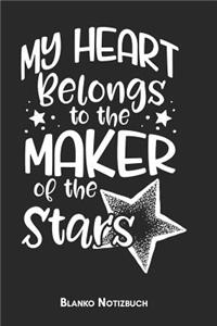 My heart belongs to the maker of the stars Blanko Notizbuch