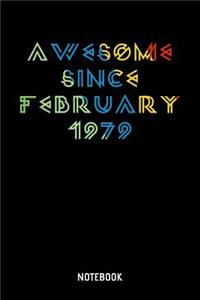 Awesome Since February 1979 Notebook