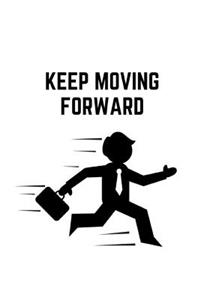 Keep Moving Forward