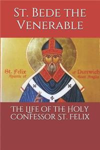 The Life of the Holy Confessor St. Felix