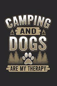 Camping And Dogs Are My Therapy