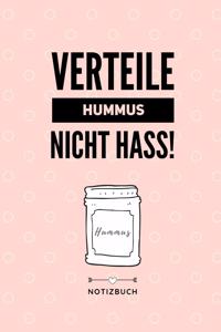 Verteile Hummus Nicht Hass Notizbuch