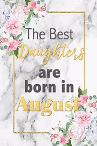 The Best Daughters Are Born In August
