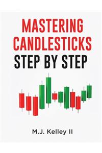 Mastering Candlesticks