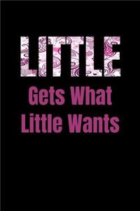 Little Gets What Little Wants