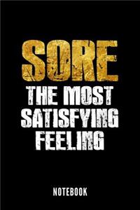 Sore the most satisfying feeling - Notebook