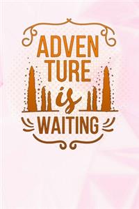 adventure is waiting