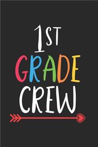 1st Grade Crew