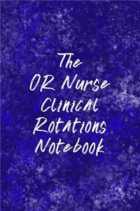 OR Nurse Clinical Rotations Notebook