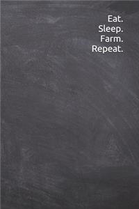 Eat Sleep Farm Repeat