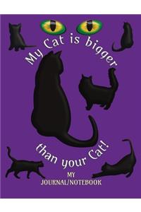 My Cat is bigger than your Cat! - My Journal/Notebook