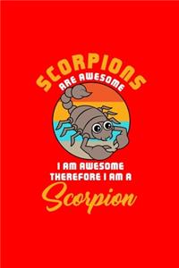 SCORPIONS ARE AWESOME I AM AWESOME THEREFORE I AM A Scorpion