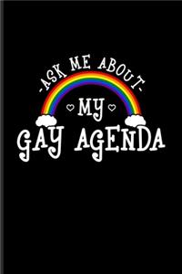 Ask Me About My Gay Agenda