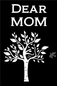 Dear Mom