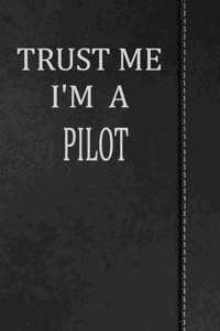 Trust Me I'm a Pilot