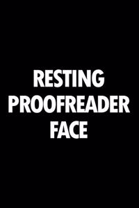 Resting Proofreader Face