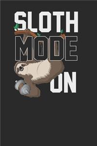 Sloth Mode On