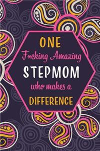 One F*cking Amazing Stepmom Who Makes A Difference