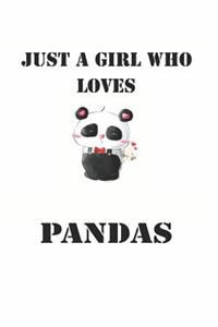 Just a Girl Who Loves Pandas