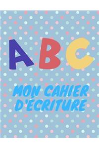 ABC mon cahier d'écriture