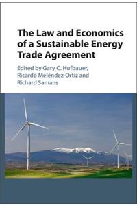 Law and Economics of a Sustainable Energy Trade Agreement