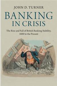 Banking in Crisis