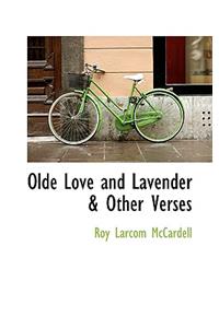 Olde Love and Lavender & Other Verses