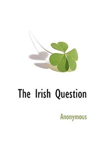 The Irish Question