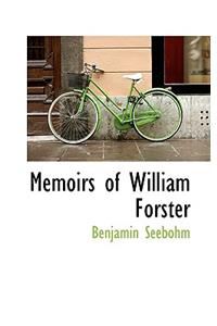 Memoirs of William Forster