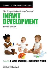 Wiley-Blackwell Handbook of Infant Development, 2 Volume Set