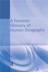 Feminist Glossary of Human Geography