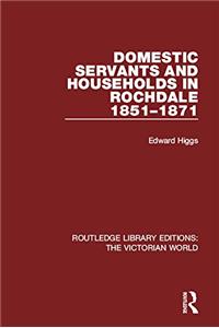 Domestic Servants and Households in Rochdale