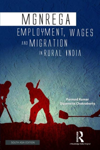 Mgnrega Employment, Wages and Migration in Rural India