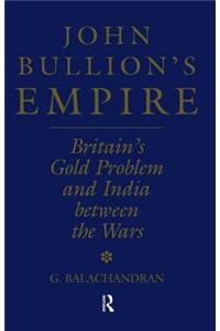 John Bullion's Empire