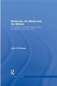 Modernity, the Media and the Military