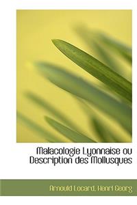 Malacologie Lyonnaise Ou Description Des Mollusques