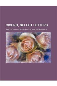 Cicero, Select Letters