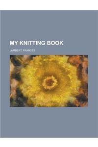 My Knitting Book