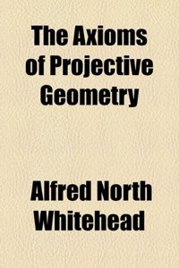 The Axioms of Projective Geometry