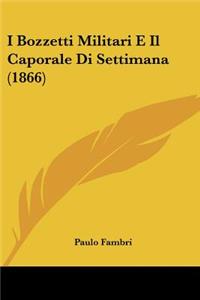 I Bozzetti Militari E Il Caporale Di Settimana (1866)