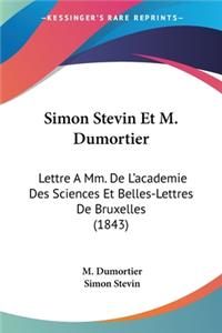 Simon Stevin Et M. Dumortier