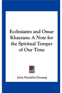 Ecclesiastes and Omar Khayyam