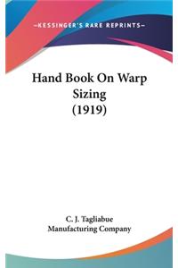 Hand Book on Warp Sizing (1919)