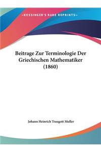 Beitrage Zur Terminologie Der Griechischen Mathematiker (1860)