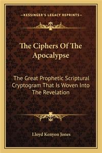 The Ciphers Of The Apocalypse