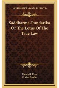 Saddharma-Pundarika Or The Lotus Of The True Law