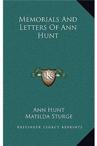 Memorials and Letters of Ann Hunt