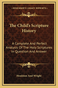 The Child's Scripture History